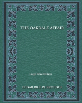 Paperback The Oakdale Affair - Large Print Edition Book