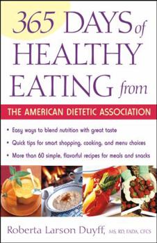 Paperback 365 Days of Healthy Eating from the American Dietetic Association Book