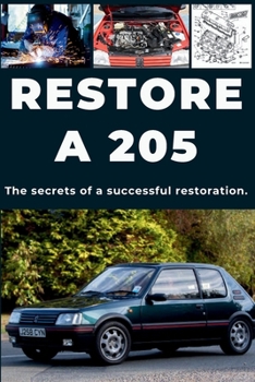 Paperback Restore a 205: Repair. Ensure reliability. Maintain. Drive. Book