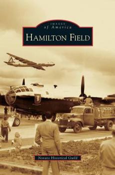 Hamilton Field - Book  of the Images of America: California
