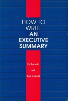 Paperback How to Write an Executive Summary Book