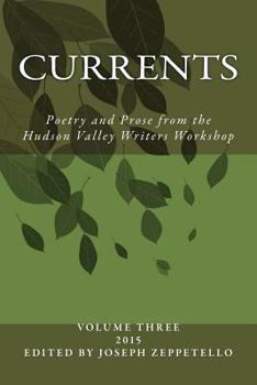 Paperback Currents: Poetry and Prose from the Hudson Valley Writers Workshop Book
