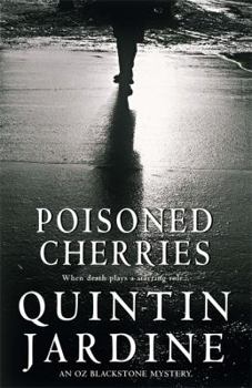 Poisoned Cherries - Book #6 of the Oz Blackstone