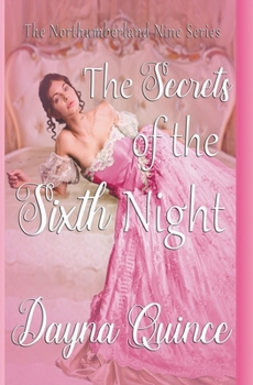 The Secrets Of The Sixth Night (The Northumberland Nine #6) - Book #6 of the Northumberland Nine