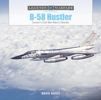 Hardcover B-58 Hustler: Convair's Cold War Mach 2 Bomber Book