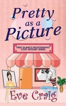 Paperback Pretty As A Picture: First Glance Photography Cozy Mystery Series Book