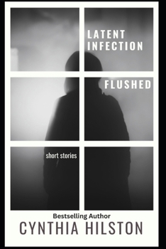 Paperback Latent Infection and Flushed: Horror Short Stories Book