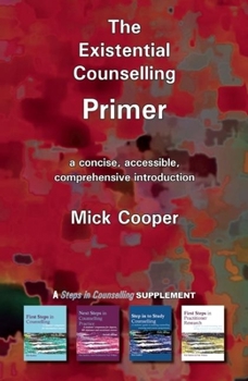 Paperback The Existential Counselling Primer Book
