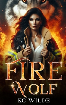 Paperback Fire Wolf: A Wolf Shifter's Special Abilities Book