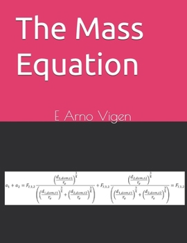 Paperback The Mass Equation: My Breakthrough Position-in-Field Approach from Hemispherical (r,θ,φ, z=X0=±1/2) Book