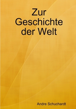 Paperback Zur Geschichte der Welt [German] Book