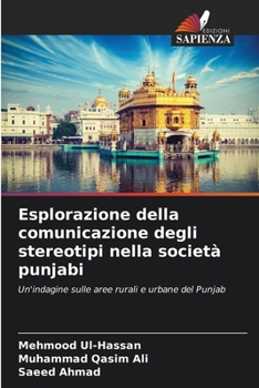 Paperback Esplorazione della comunicazione degli stereotipi nella società punjabi [Italian] Book