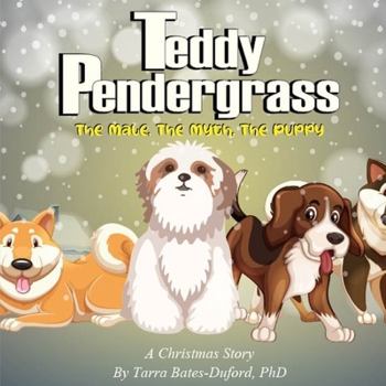Paperback Teddy Pendergrass: The Male, The Myth, The Puppy Book