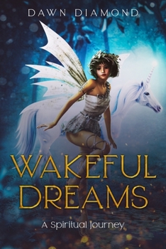 Paperback Wakeful Dreams A Spiritual Journey Book
