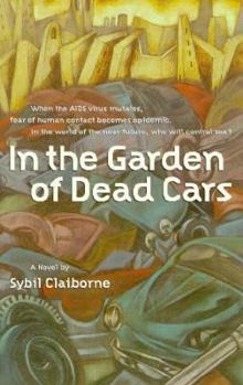 Paperback In the Garden of Dead Cars Book