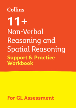 Paperback 11+ Non-Verbal Reasoning and Spatial Reasoning Support and Practice Workbook: For the Gl Assessment 2023 Tests Book