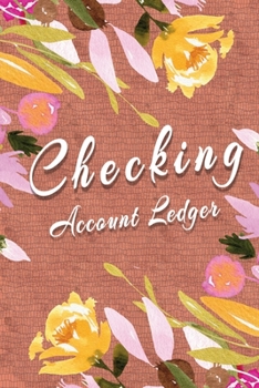 Checking Account Ledger: Checking Account Balance Record & Bank Tracker - 6 Column Personal Checking Account - Transaction Register CheckBook Balance Log Book & Debit Card Check book Register