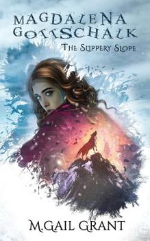 The Slippery Slope - Book #2 of the Magdalena Gottschalk