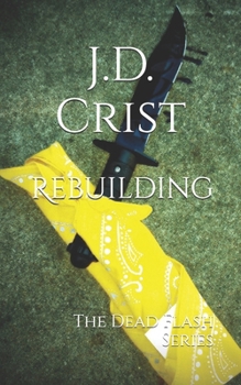 Rebuilding: The Dead Flash Series