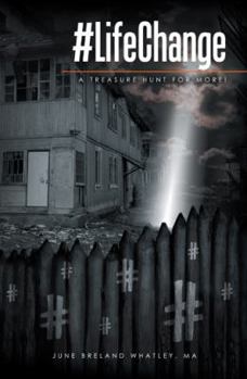 Paperback #lifechange: A Treasure Hunt for More! Book