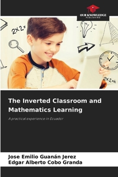 Paperback The Inverted Classroom and Mathematics Learning Book