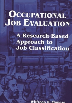 Hardcover Occupational Job Evaluation: A Research-Based Approach to Job Classification Book