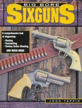 Hardcover Big Bore Sixguns Book