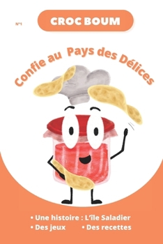 Croc Boum: Confie au Pays des Délices