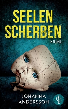 Paperback Seelenscherben: Ein August Lehmann-Krimi [German] Book