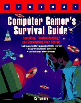 Paperback Computer Gamer's Survival Guide: Installing, Troubleshooting, and Customizing Your System Book