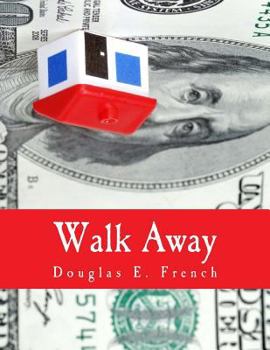 Paperback Walk Away (Large Print Edition): The Rise and Fall of the Home-Ownership Myth [Large Print] Book