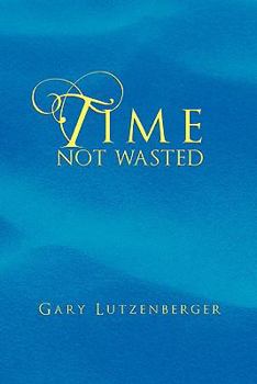 Paperback Time Not Wasted Book