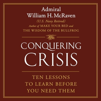 MP3 CD Conquering Crisis: Ten Lessons to Learn Before You Need Them Book