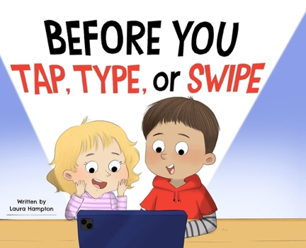 Hardcover Before You Tap, Type, or Swipe Book