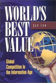Hardcover World's Best Value-Global Competition in the Information Age Book