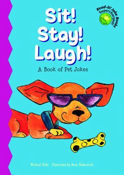 Hardcover Sit! Stay! Laugh!: A Book of Pet Jokes Book