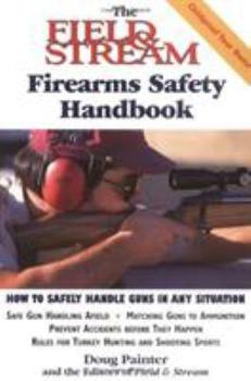 Paperback The Field & Stream Firearms Safety Handbook Book