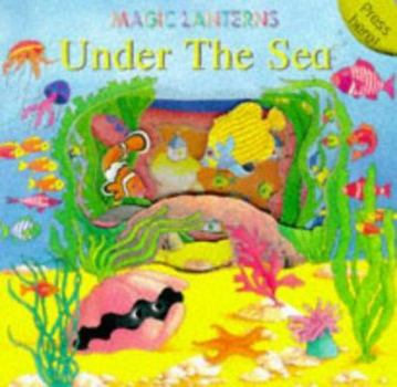 Board book Under the Sea (Magic Lanterns) Book