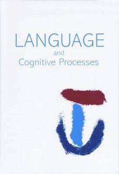 Processing The Chinese Language: A Special Issue Of Language And Cognitive Processes - Book  of the Special Issues of Language and Cognitive Processes