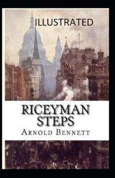 Paperback Riceyman Steps Illustrated Book