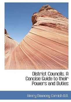 Hardcover District Councils. a Concise Guide to Their Powers and Duties Book