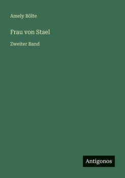 Frau von Stael: Zweiter Band
