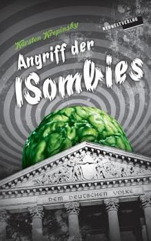 Paperback Angriff der ISombies: Sie sind gekommen, um dich zu konvertieren (Episode 1) [German] Book