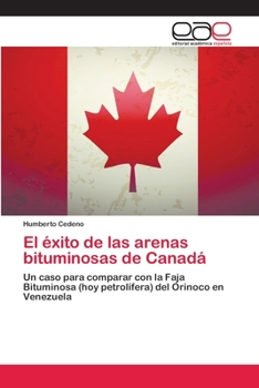 Paperback El éxito de las arenas bituminosas de Canadá [Spanish] Book