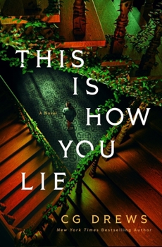 This Is How You Lie: A Novel