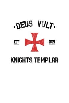 Paperback Deus Vult Knights Templar: Knights Templar Mystery & Treasure Noebook or Journal Book
