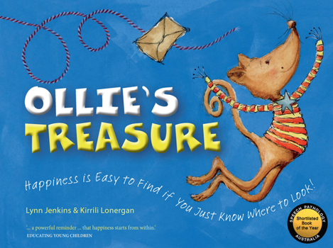Paperback Ollie's Treasure: Happiness Is Easy to Find If You Just Know Where to Look! Book