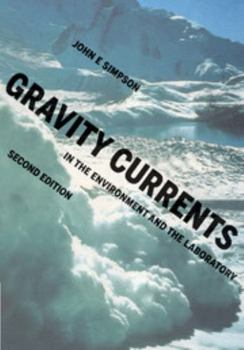 Paperback Gravity Currents: In the Environment and the Laboratory Book