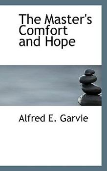 The Master's Comfort and Hope