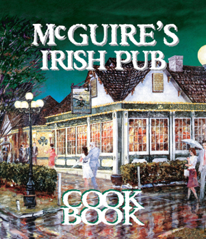 Hardcover McGuire's Irish Pub Cookbook Book